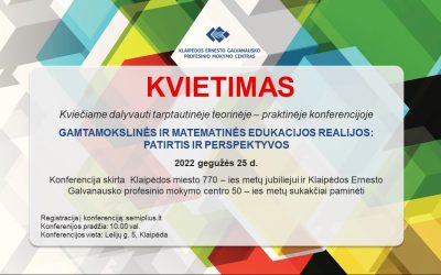 Klaipėdos Ernesto Galvanausko profesinio mokymo centras organizuoja tarptautinę teorinę – praktinę konferenciją „Gamtamokslinės ir matematinės edukacijos: patirtis ir perspektyvos“